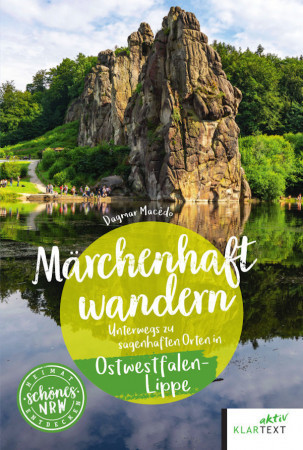 Märchenhaft Wandern Ostwestfalen-Lippe von Dagmar Macêdo