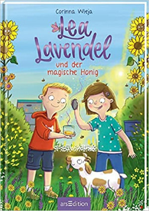 Buchcover: ein Mädchen und ein Junge stehen mit einer Ziege in einem Garten. Im Hintergrund Sonnenblumen. Der Junge hält ein Glas Honig in der Hand. Titel: Lea Lavendel und der magische Honig