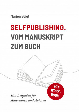 Cover: Marion Voigt, Selfpublishing. Vom Manuskript zum Buch