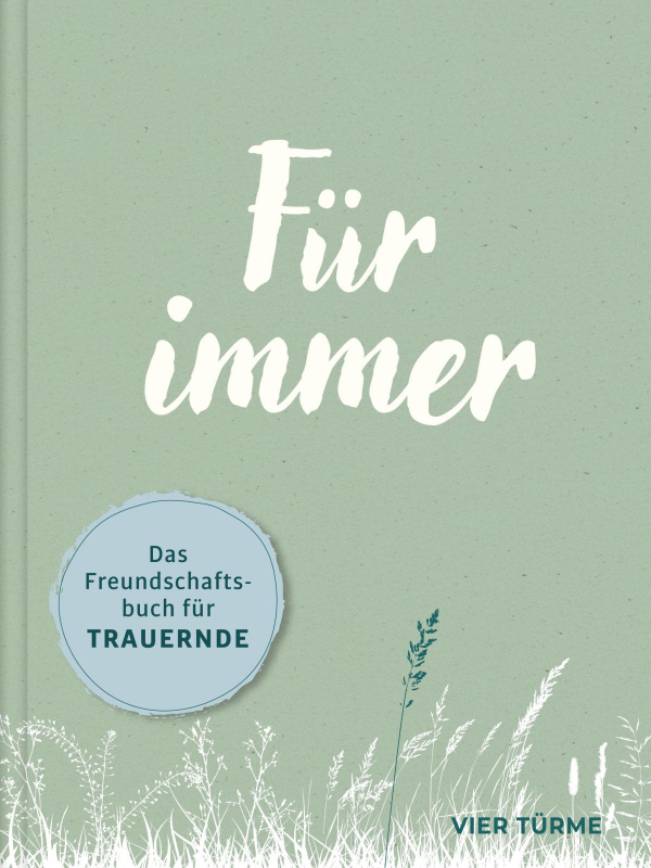 Für immer. Das Freundschaftsbuch für Trauernde – Cover